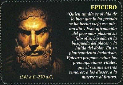 ELOGIO DE EPICURO Que la realidad sea placentera y dolorosa.