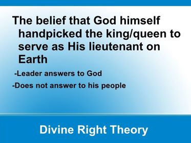 57. divine right (aka theory of divine rights)