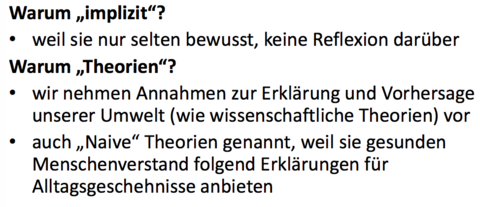 Implizite Theorien Warum implizit? Warum Theorien?