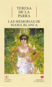 *MEMORIAS DE MAMÁ BLANCA.