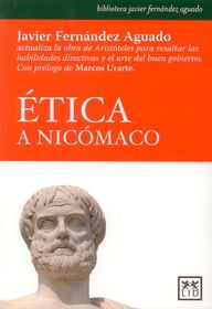 ÉTICA A NICOMACO La felicidad, consiste en el ejercicio perfecto de la actividad propia del hombre. Tal actividad no es otra que la activ...