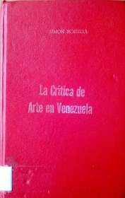 La Critica de Arte en Venezuela, Siglo XX