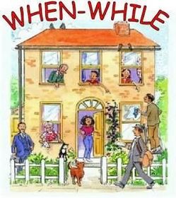 While and When