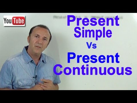 PRESENT SIMPLE AND PRESENT CONTINUOUS
