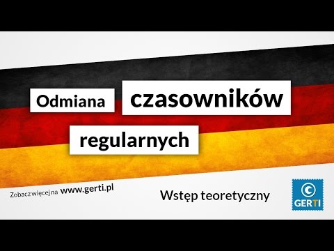 Odmiana czasowników regularnych
