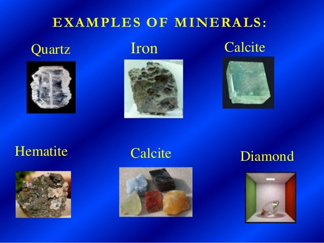 Examples of some minerals