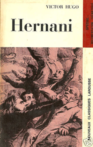 Premier d'Hernani (1830) Premiere piece de Victor Hugo a la comédie Francaise. Oeuvre symbole de la lutte entre les tenants de classicism...