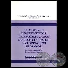 Pacto de San José, Costa Rica, el 22 de noviembre de 1969 en la conferencia especializada interamericana sobre derechos humanos. Status d...
