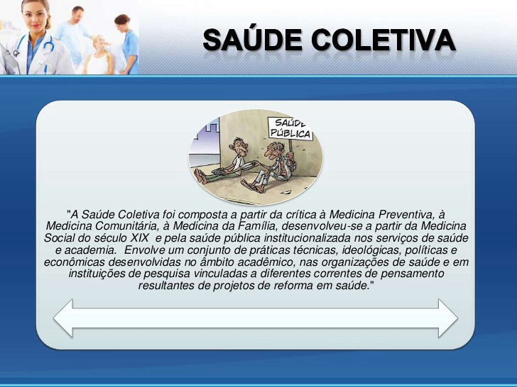 ...e a SAÚDE COLETIVA?