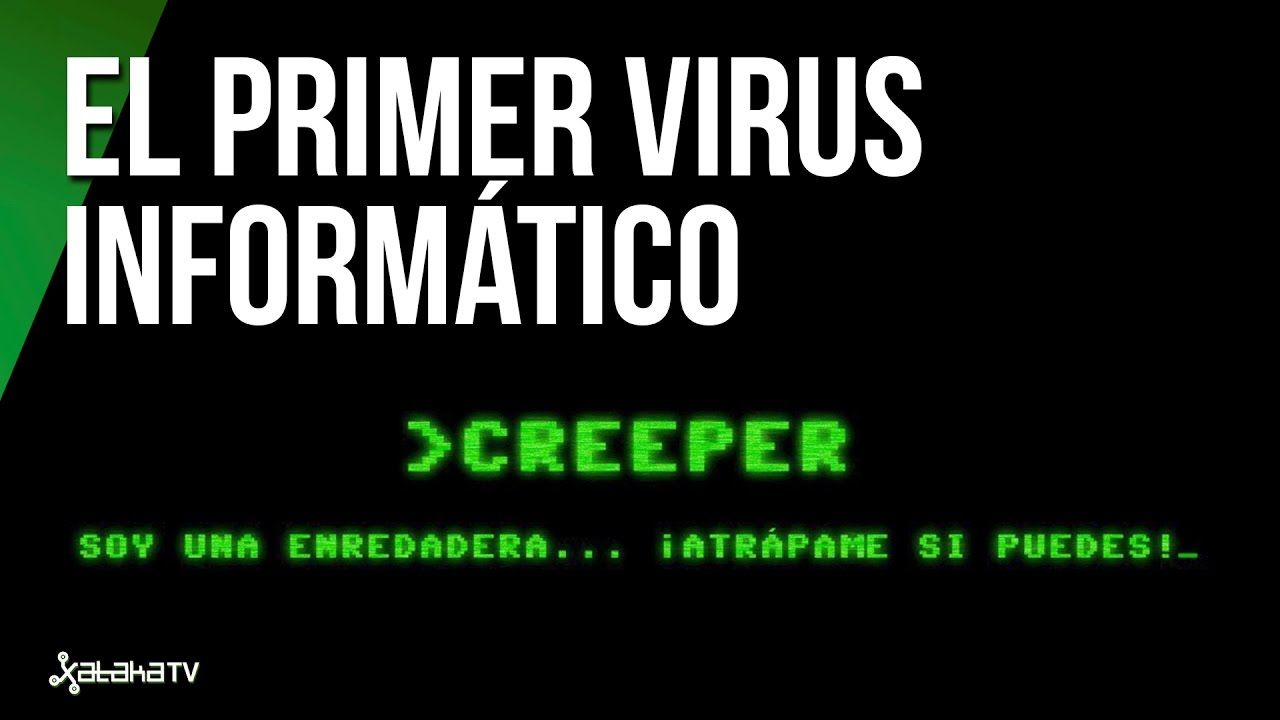 PRIMER VIRUS, CREEPER, LO TUVO EL ORDENADOR 360.