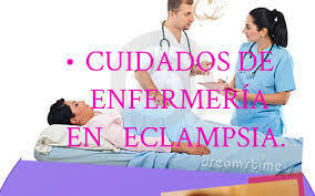 Cuidados de enfermeria en la preeclampsia