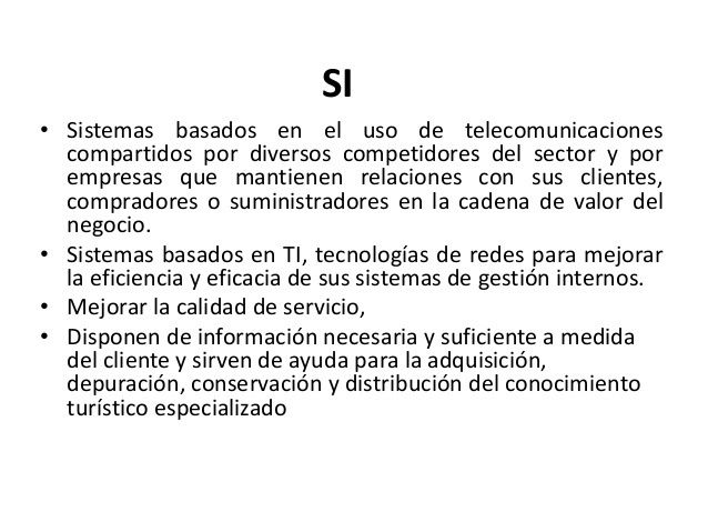 SISTEMAS EMPLEADOS EN LA ACTIVIDAD TURÍSTICA