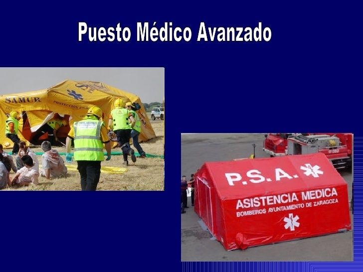 Estructura médica eventual desplegada en el área segura de socorro cuya misión es salvar la vida y preparar a la víctimas para su evacuación