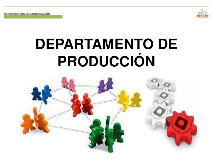 DEPARTAMENTO DE PRODUCCIÓN es el departamento que tiene como función principal la creación de los productos de la empresa. Transforman lo...
