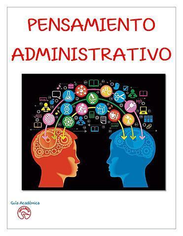 Administración, evolución y los elementos que la conforman (naturaleza, propósito, funciones).