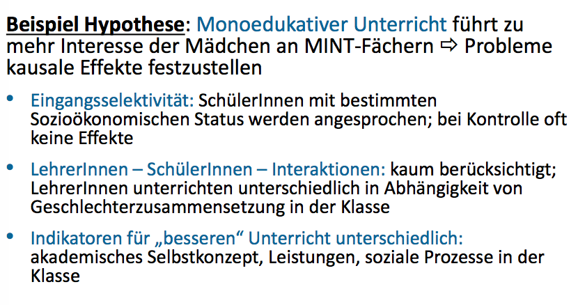 Quasi‐Experimenteller Ansatz Beispiel Hypothese: Monoedukativer Unterricht führt zu mehr Interesse der Mädchen an MINT‐FächernProblem...