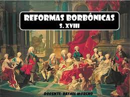 Reformismo borbónico hace referencia al periodo de la historia de España iniciado en 1700, en que Carlos II, el último rey de la Casa de ...