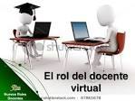 Rol del Docente y el Rol de los Estudiantes en su Comportamiento Dentro de los Entornos Virtuales de Aprendizaje (EVA).