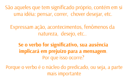 VERBO SIGNIFICATIVO E VERBO DE LIGAÇÃO