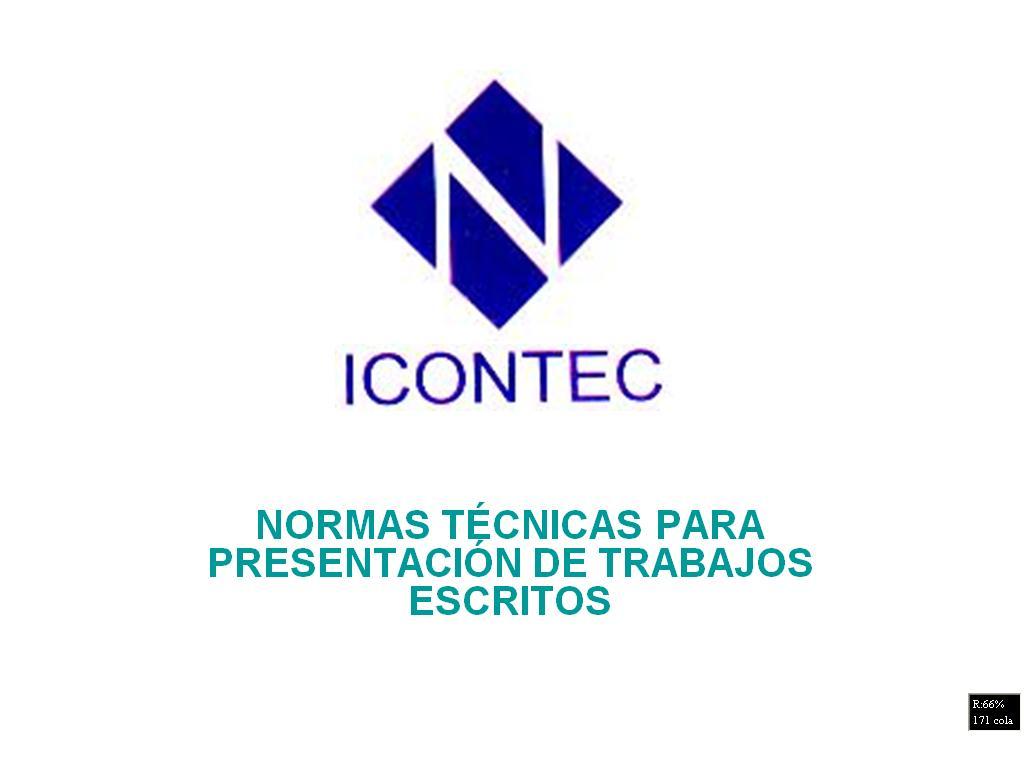 NORMAS PARA LA PRESENTACIÓN  DE UN TRABAJO ESCRITO