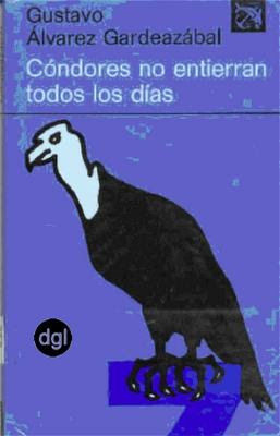 Condores no entierran todo los días.