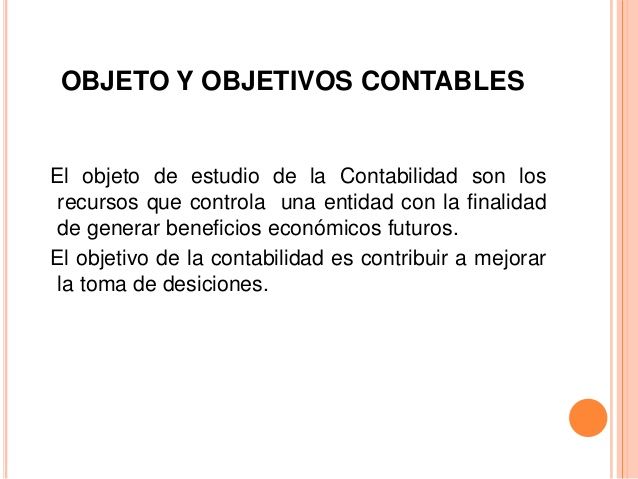 LOS RECURSOS: Objeto de estudio de la Contabilidad.