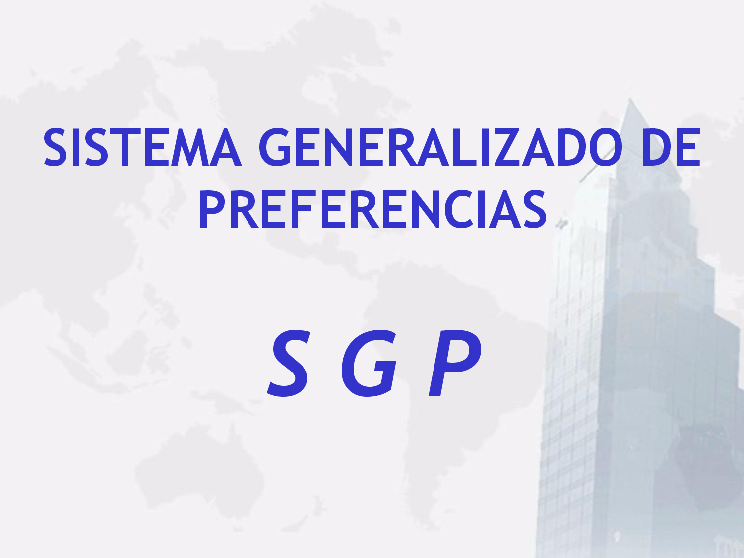 Los Mecanismos de integración económica mundial