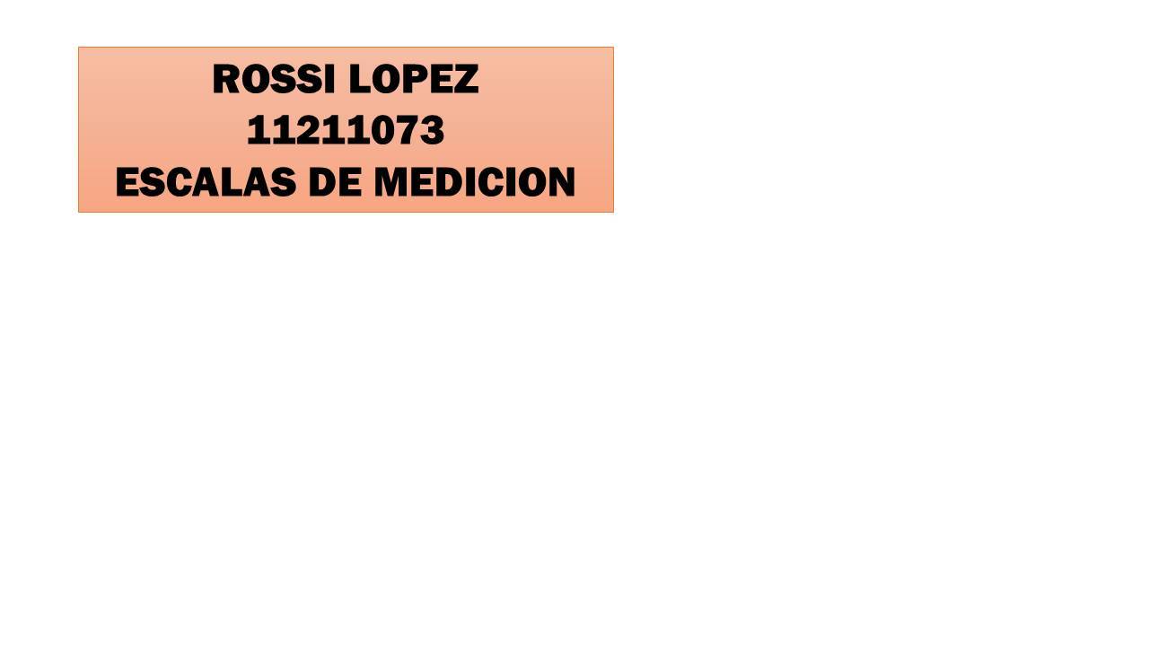 ESCALAS DE MEDICION