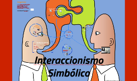 interaccionismo simbolico y la escuela de palo alto