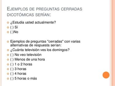 TIPO DE PREGUNTAS Preguntas abiertas Preguntas cerradas