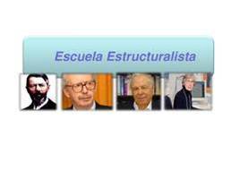 ESCUELA ESTRUCTURALISTA